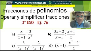 Producto y cociente de fracciones algebraicas Simplificar 3 eso 02 polinomios 067 José Jaime Mas [upl. by Asira]