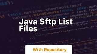 java sftp list files [upl. by Amliv]