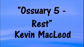 Kevin MacLeod  Ossuary 5Rest  SPOOKY VIDEO BACKGROUNDGAMING MUSIC [upl. by Yakcm]