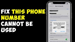 How To Fix This Phone Number Cannot Be Used by iMessage and Facetime [upl. by Eissirc475]