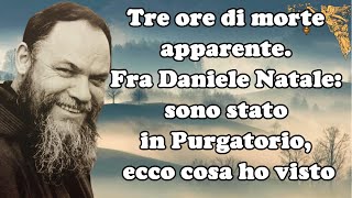 🔴Fra Daniele Natale sono stato in Purgatorio ecco cosa ho visto🙏🙏🙏💖 [upl. by Rickard152]