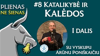 Plienas Ne Šienas 8 Katalikybė ir Kalėdos 1 dalis [upl. by Nosecyrb562]