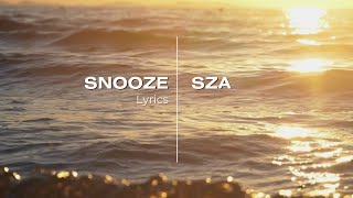 SZA  SNOOZE  LYRICS  2024 [upl. by Trepur]