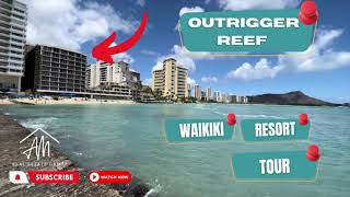 The Outrigger Reef Resort Tour Waikiki Hawaii [upl. by Evol]