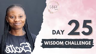 Wisdom Challenge Day 25  LOVE Circle Community [upl. by Enyahc430]