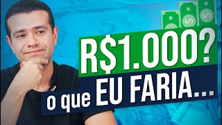 MONTAR UM NEGÓCIO COM 1000 REAIS COMO EU FARIA [upl. by Hachman]