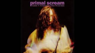 Primal Scream  Loaded [upl. by Wakerly840]