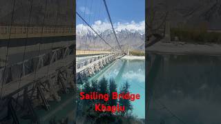 Sailing Bridge Khaplu [upl. by Tterej]