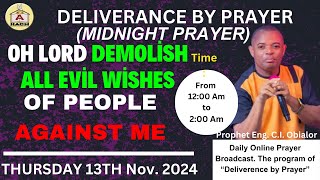 OH LORD DEMOLISH ALL EVIL WISHES OF PEOPLE AGAINST ME  DBPP  11112024 [upl. by Neeven27]