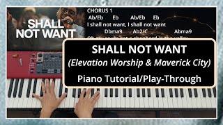 Shall Not Want Elevation Worship amp Maverick City  Piano TutorialPlayThrough  Chords amp Lyrics [upl. by Schapira]