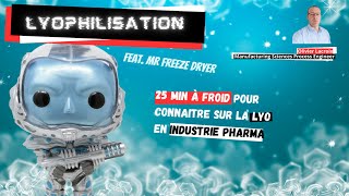 La lyophilisation freeze drying industrie pharmaceutique  25 min à froid pour tout comprendre [upl. by Chere]