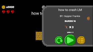 how to crash level maker Easy [upl. by Malina277]