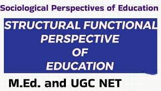 Structural Functional Perspective of Education [upl. by Pippas354]