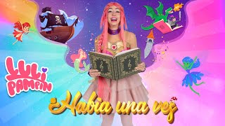 Luli Pampín  HABÍA UNA VEZ 📕📗📚Official Video [upl. by Meehyr402]