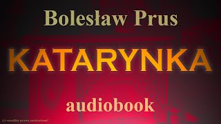 KATARYNKA  Bolesław Prus  lektura audiobook całość [upl. by Ainsworth]