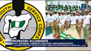 INCREASED ALLOWANCE NYSC members laments delayed implementation [upl. by Fortuna417]