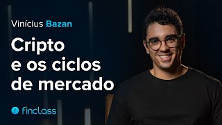 Cripto e os Ciclos de Mercado com Vinícius Bazan  Trailer  Finclass [upl. by Dara]