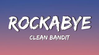 Clean Bandit  Rockabye  Lyrics  feat Sean Paul amp Anne Marie [upl. by Amikan]