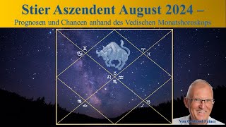 Stier Aszendent  August 2024  Vedisches Monatshoroskop [upl. by Naujek411]