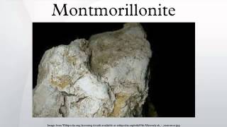 Montmorillonite [upl. by Akimert]