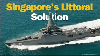 Singapore’s Littoral Solution [upl. by Annairol]