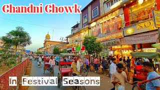 Chandni Chowk Tour In Festival Seasons [upl. by Maunsell]