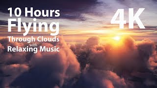 4K UHD 10 hours  Flying Above Clouds with Relaxing Music loop  calming meditation nature [upl. by Timothee6]