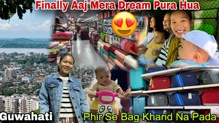 Finally Aaj Jakhe Mera Dream Pura Hua🥰Rayon Beta Ko Guwahati GumayaVishal Market Gaya [upl. by Aluor]