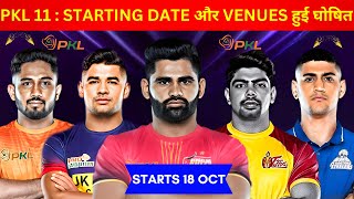 Pro Kabaddi Season 11 Starting Date  Format amp Venues Announced  PKL Season 11 Dates  Kabaddi Star [upl. by Nivram]