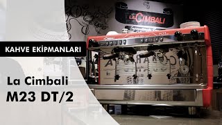 La Cimbali M23  Espresso Makinesi Özellikleri [upl. by Alpers]