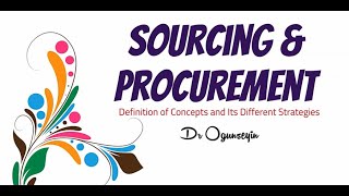 Sourcing amp Procurement in Operatons and Supply Chain Management [upl. by Anaehs502]