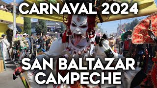 Carnaval de San Baltazar Campeche 2024 [upl. by Ngo794]