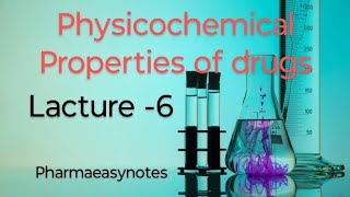 Physicochemical Properties of drug Semester 4Medicinal ChemistryPharmaeasynotes [upl. by Sivraj610]