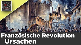 Französische Revolution Ursachen und Gründe  in unter 5 Minuten einfach erklärt [upl. by Ecinhoj]