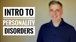 Introduction to Personality Disorders [upl. by Leziar]