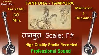 TANPURATAMPURAScale F  60 MinbestsoundtanpuraHigh Quality Studio Soundरियाज़ के लिए उत्तम [upl. by Polivy]