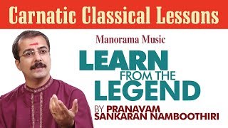 Learn Gopalakapahimam Revagupthi Sankaran Namboothiri Learn from the Legend Learn Carnatic Music [upl. by Avenej314]