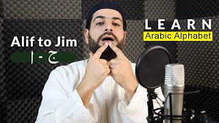 How To Pronounce Arabic Alphabet Correctly  Alif to Jim  Arabic Alphabet Lesson 1  Ismail Alqadi [upl. by Nahsar148]