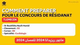 Expérience et Conseils de DrBouklikha Nazih Hamid2ème au Concours de Résidanat Tlemcen [upl. by Manton]