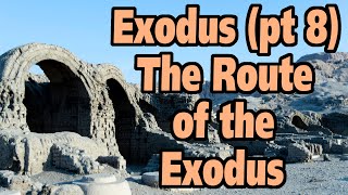 Evidence for the Exodus part 8 The Route of the Exodus [upl. by Harifaz123]