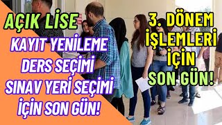 Açık Lise 3 Dönem Kayıtları Sona Eriyor Bugün Son Gün Geç Kalmayın [upl. by Miyasawa28]