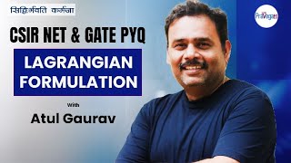 Lagrangian Formulation Problem Session  PYQ from CSIR NET amp GATE  csirnetphysics [upl. by Ahso]