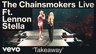 The Chainsmokers  Takeaway ft Lennon Stella Live from World War Joy Tour  Vevo [upl. by Akilegna]