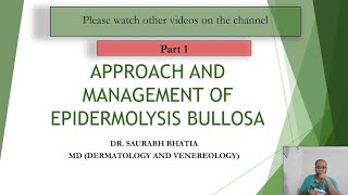 1 Approach and Management of Epidermolysis Bullosa  Part 1 Modalities for Care [upl. by Tirma203]