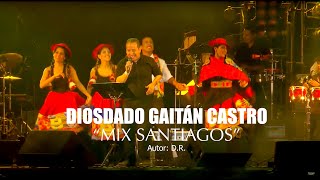 Mix Santiagos  Diosdado Gaitán Castro Video Oficial [upl. by Einneb]