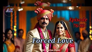 Forced love Episode 7680  Forced love pocket fm story pocketfmhindistory [upl. by Anialram]