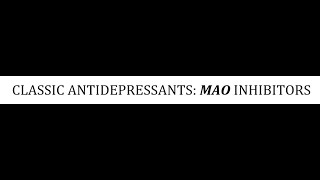 STAHLS  CH 7  PT 18  CLASSIC ANTIDEPRESSANTS MAO INHIBITORS  psychiatrypsychopharmacology [upl. by Roddie]