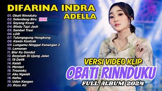 OBATI RINDUKU  Difarina Indra Adella  OM ADELLA  FULL ALBUM DANGDUT [upl. by Pelagia446]