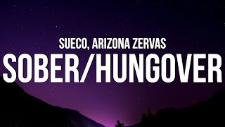 Sueco  SoberHungover Lyrics ft Arizona Zervas [upl. by Llain]