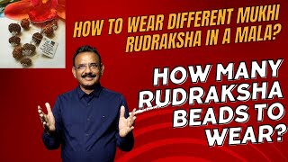 how many rudraksha to wear and how to wear different mukhi rudraksha together [upl. by Kcirneh486]